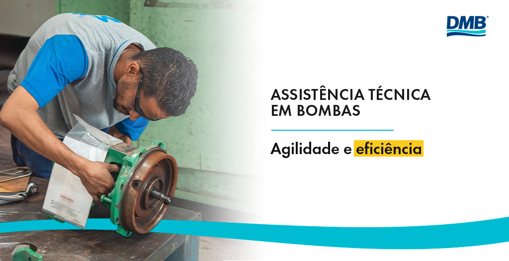 Assistência técnica em bombas: agilidade, segurança e desempenho