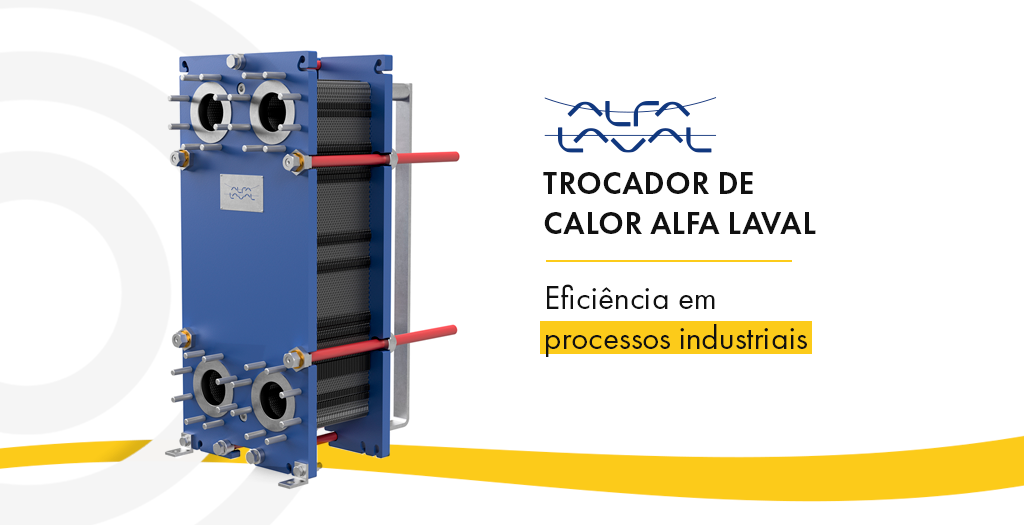Trocador de Calor Alfa Laval: eficiência em processos industriais